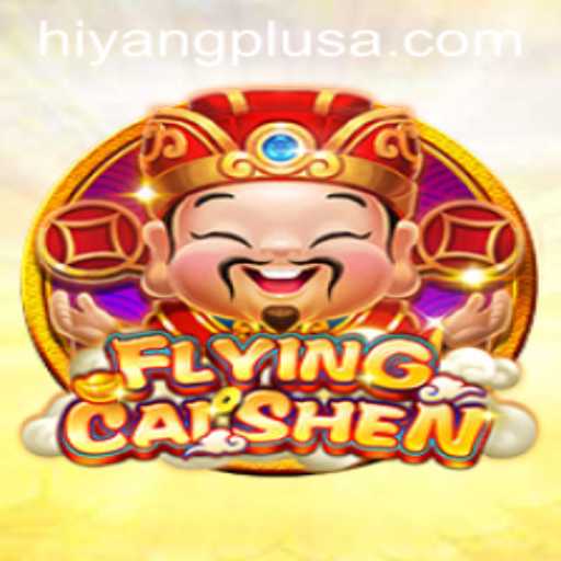 Exploring the Captivating World of FlyingCaiShen in Connection with Hiyang Plus
