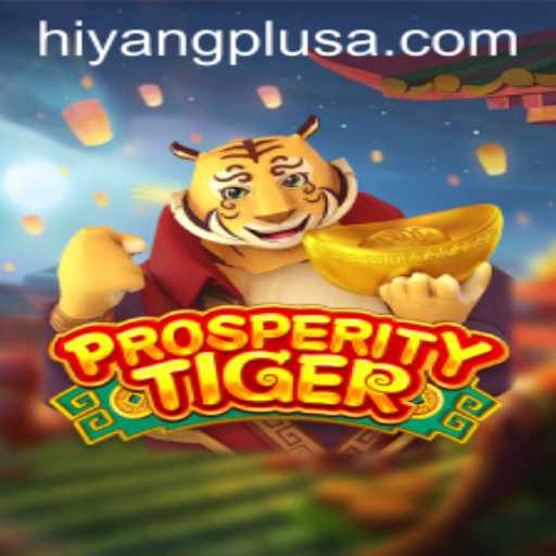 Exploring the Fascinating World of ProsperityTiger: A New Gaming Adventure